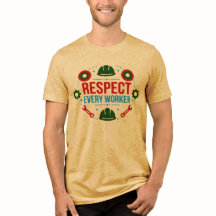 Camiseta do Dia do Trabalhador Respeite Todo Traba