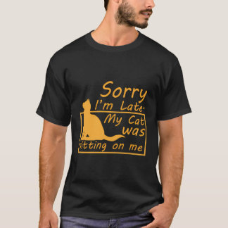 Camiseta Do Gato Lover - Desculpe Por Estar Atrasa