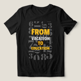 Camiseta Do início da escola de férias à educação