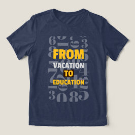 Camiseta Do início da escola de férias à educação