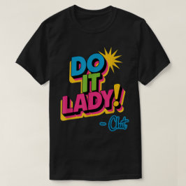 Camiseta Do it Lady Shirt for Women Trendy Viral Meme