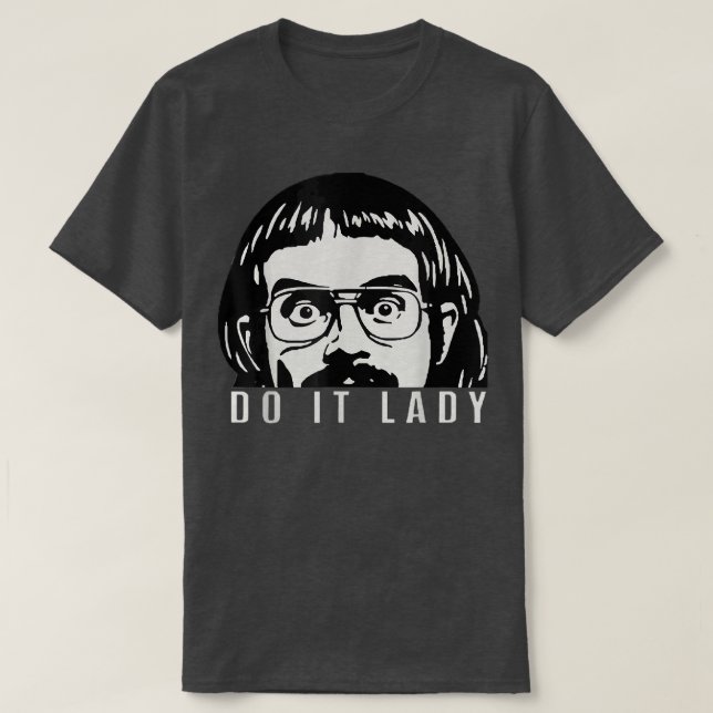 Camiseta Do it Lady Shirt for Women Trendy Viral Meme (Frente do Design)