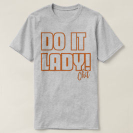 Camiseta Do it Lady Shirt for Women Trendy Viral Meme