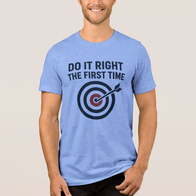 Camiseta Do It Right the First Time Zero Defects Target (Frente)