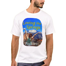 Camiseta do Loving the Springs Podcast