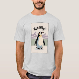 Camiseta do Meme Engraçado 'Pinguim Mas Por Que' H