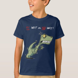 Camiseta Do Meu jeito ou Do Nada! Crianças furiosas do Dino