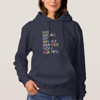 Camiseta Do More of What Makes You Happy - colorful