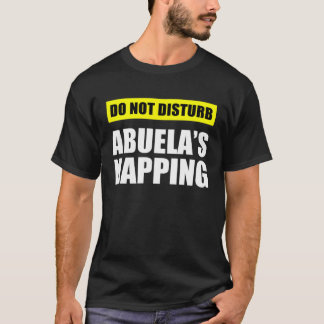 Camiseta Do Not Disturb Abuela s Napping