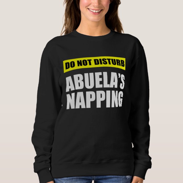 Camiseta Do Not Disturb Abuela s Napping (Frente)