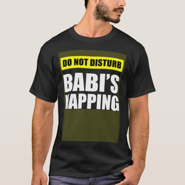 Camiseta Do Not Disturb Babi s Napping (Frente)