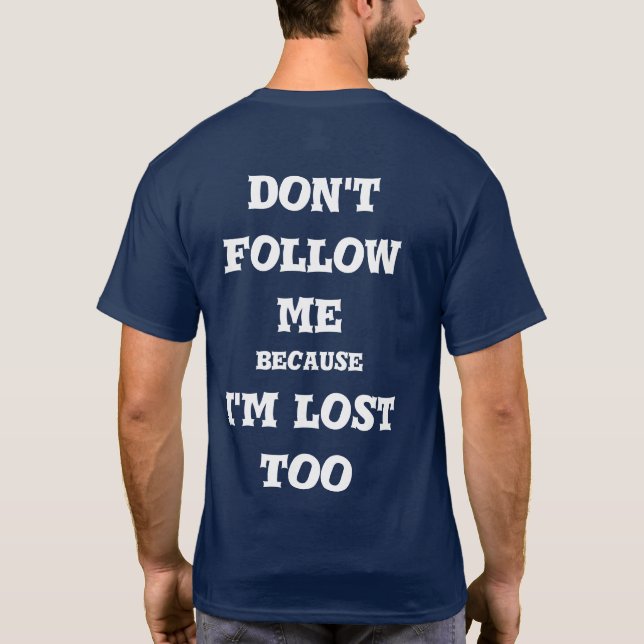 Camiseta  do not follow me (Verso)