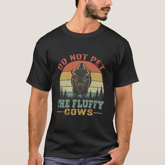 Camiseta Do Not Pet The Fluffy Cows (Frente)