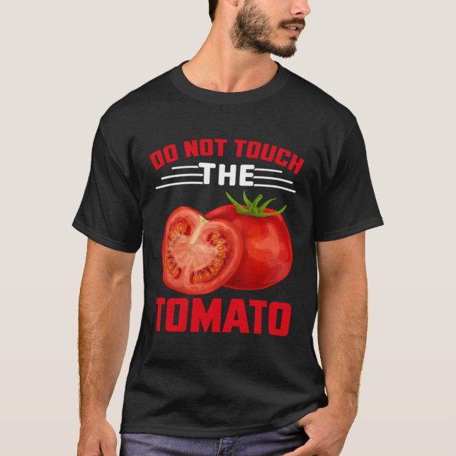 Camiseta Do Not Touch The Tomato (Frente)