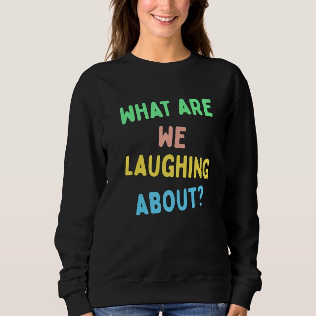 Camiseta Do Que Estamos Rindo? (Frente)