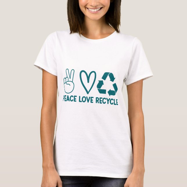 Camiseta do Reciclar Peace Love, Dia da Terra (Frente)