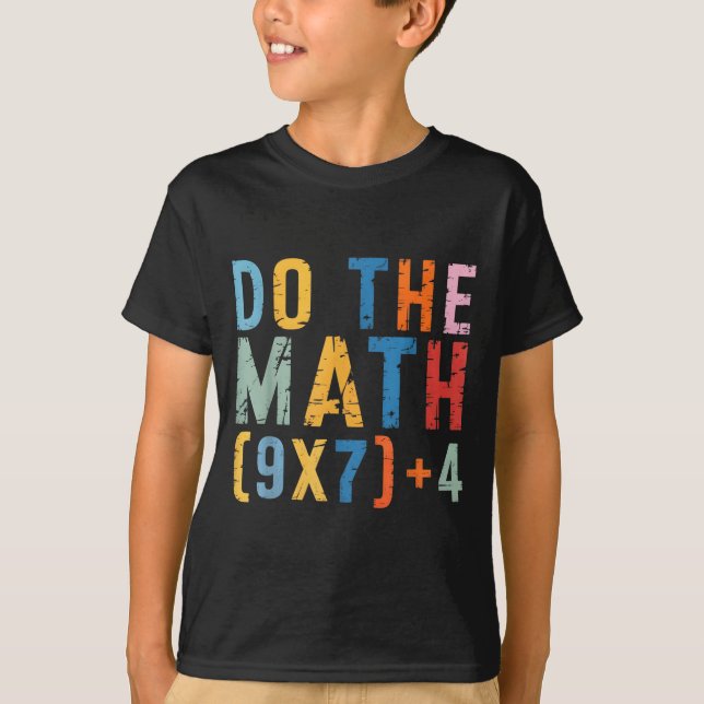 Camiseta Do The Math 67 Meme Funny Six Seven Men Women Teac (Frente)