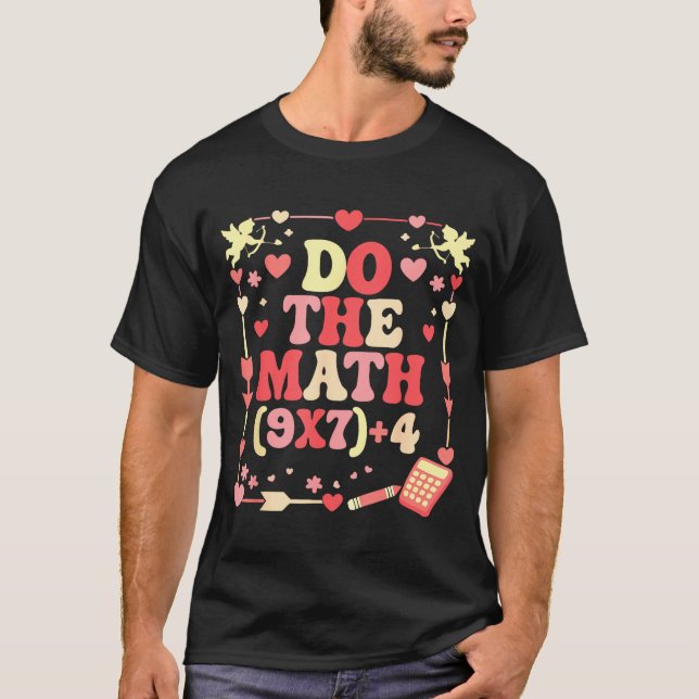 Camiseta Do The Math Equation Valentine's Day Math Teacher  (Frente)