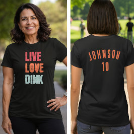 Camiseta do Time de Pickleball Live Love Dink