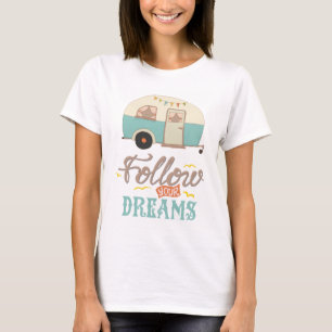 Camiseta do Trailer da Campanha 'Siga Seus Sonhos'