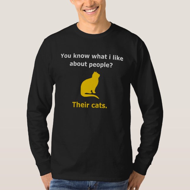 Camiseta Do You Know What I Like About People Their Cats (Frente)