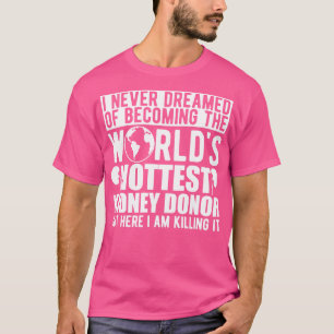 Camiseta Doador de Rins que nunca sonhei em ser o mundo