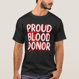 Camiseta Doador Orgulhoso De Sangue, Doador De Sangue Por P