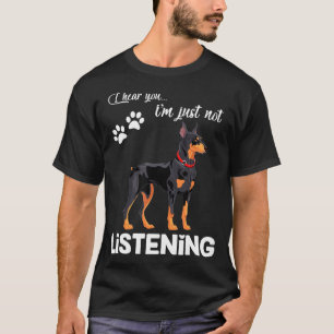 Camiseta Doberman, Eu Ouço Você Não Ouvir