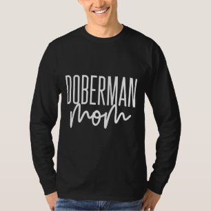 Camiseta Doberman Mom Cute Dog Mama