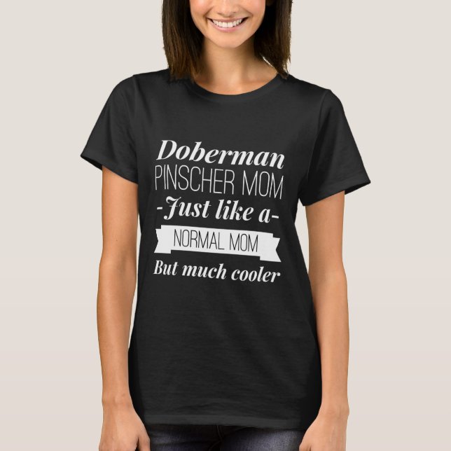 Camiseta Doberman Pinscher Mãe Fez Scoop 489 (Frente)