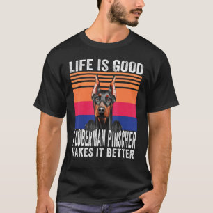 Camiseta Doberman Pinschers Faz Sua Vida Boa Vintage