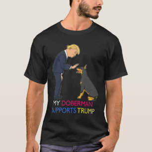 Camiseta Doberman Suporta Trump Gift Doberman Pinscher