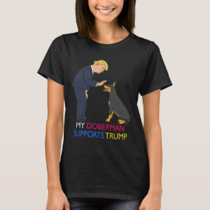 Camiseta Doberman Suporta Trump Gift Doberman Pinscher