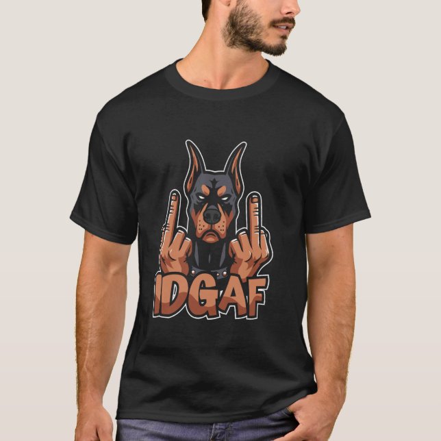 Camiseta Dobermann - Raça de Cão Doméstico Idgaf (Frente)