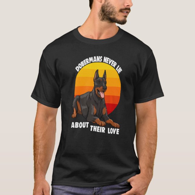 Camiseta Dobermans Never Lie About Their Love Doberman Brea (Frente)