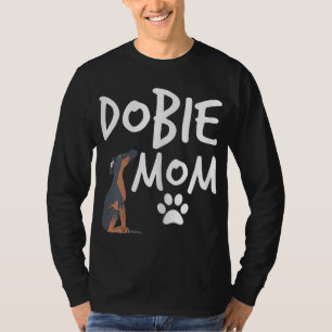 Camiseta Dobie Mãe Doberman Pinscher Cachorro Puppy Pet Lov