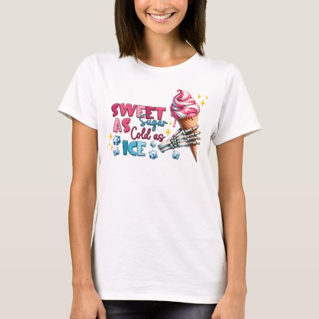 Camiseta Doce como açúcar frio como gelo (Frente)