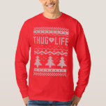 Camiseta Doce de Natal Thug Life<br><div class="desc">Este vai para todos os meus homies mantendo-o real neste Natal.</div>