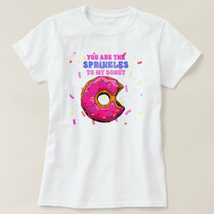 Camiseta Doce diversão, você é o aspersor da minha Rosquinh