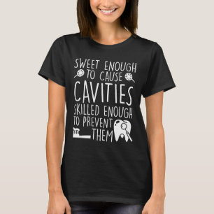 Camiseta Doce do assistente dental bastante cavidades