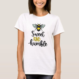 Camiseta Doce, gentil, humilde - ilustração das abelhas e d