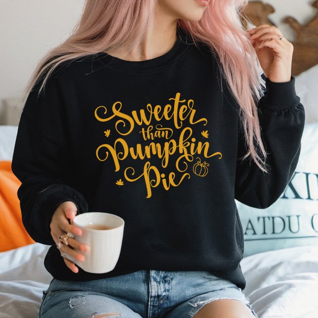 Camiseta Doce Que Pumpkin Pie Fall Vibes Ação de Graças (Sweeter Than Pumpkin Pie Sweatshirt)