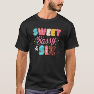 Camiseta Doce Sassy E Seis Aniversário Para Meninas De 6 An