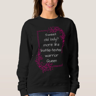 Camiseta Doce Velhinha Batalha Testada Rainha Avô