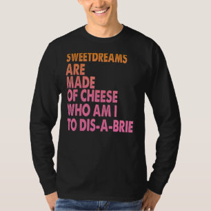 Camiseta Doces São Feitos Com Piadas De Pizza De Queijo 1