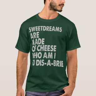 Camiseta Doces São Feitos De Queijo - Piadas De Pizza 30965