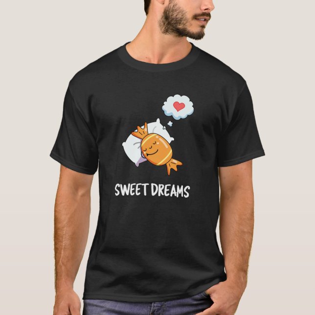 Camiseta Doces Sonhos Engraçados Doces Pun Dark BG (Frente)