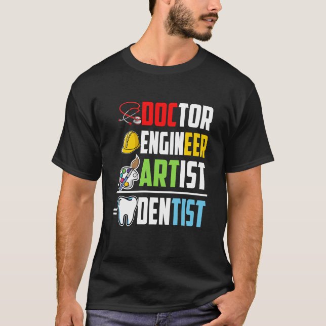 Camiseta Doctor Engineer Artist Dentist Medical Student Gra (Frente)