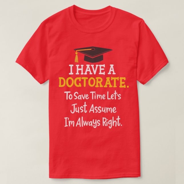 Camiseta Doctorate Doctor PhD Doctoral Degree (Frente do Design)