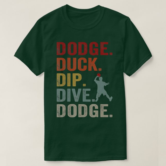 Camiseta Dodge Duck Dip Dive Dodge Gaga Ball Vinteb (Frente do Design)